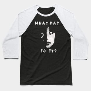 What day is it? feels like Wednesday Baseball T-Shirt